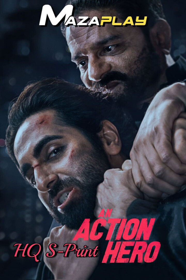 An Action Hero (2022) Hindi 720p HQ S Print x264 AAC ESubs Full Bollywood Movie [1GB] Download