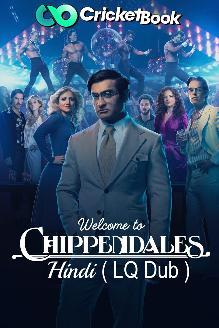 Welcome to Chippendales 2022 S01 WEBRip 1080p | 720p | 480p Hindi (LQ Dub) + English x264 AAC [EP01 Added]