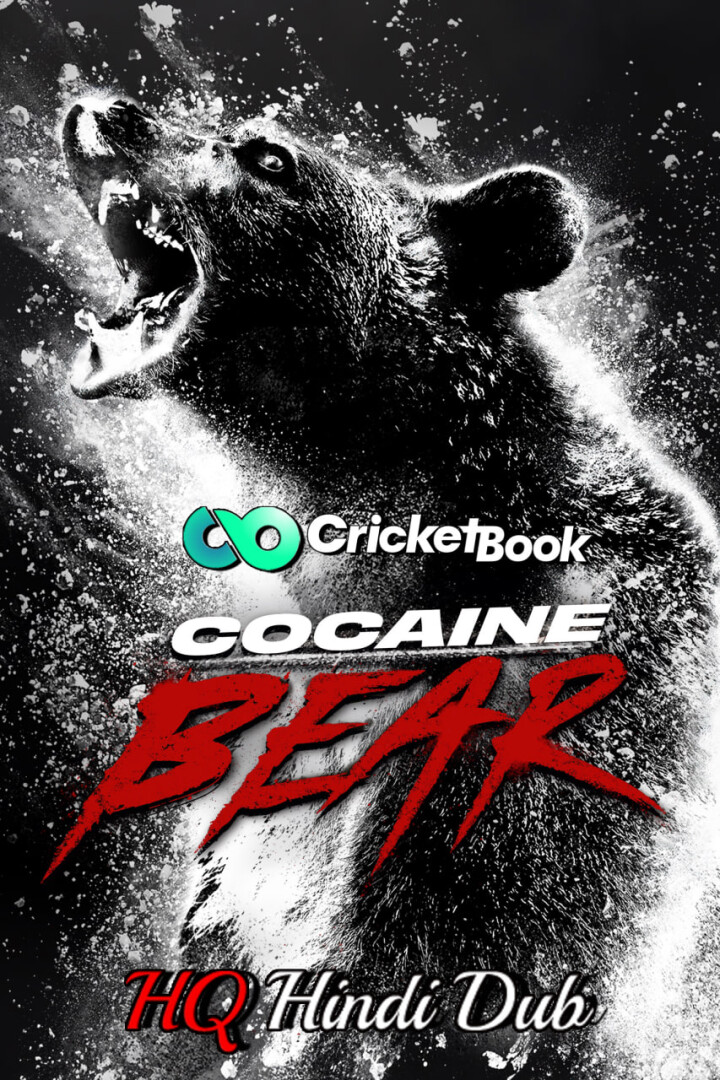 Cocaine Bear (2023) Hollywood Hindi HQ Dubbed Movie HD 1080p, 720p & 480p Download
