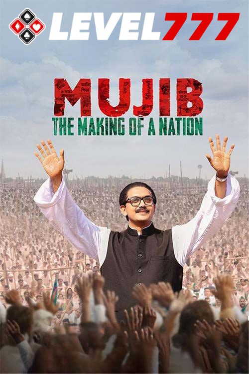 Mujib: The Making of Nation (2023)